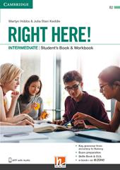 Right here! Intermediate. Student’s pack: Start book, Work book, Skills book. Con espansione online