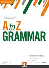 A to Z grammar. Student’s book. Con espansione online