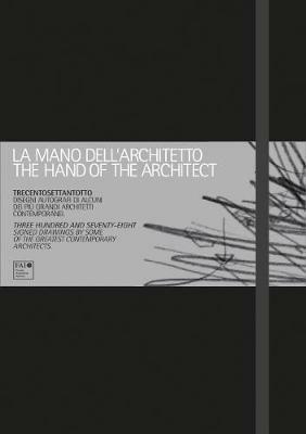 La mano dell'architetto. Ediz. italiana e inglese  - Libro Moleskine 2009 | Libraccio.it