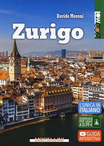 Zurigo. Con Contenuto digitale per download - Davide Moroni - Libro Morellini 2019, LowCost | Libraccio.it