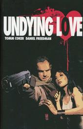Undying love. Vol. 1