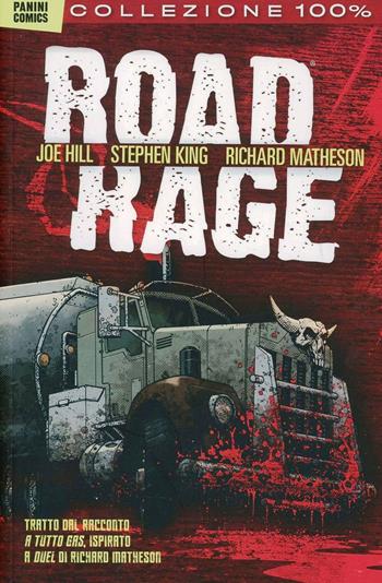 Road rage - Joe Hill, Stephen King, Richard Matheson - Libro Panini Comics 2013, Collezione 100% Panini Comics | Libraccio.it
