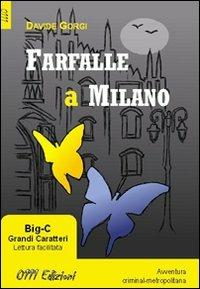 Farfalle a Milano - Davide Gorgi - Libro 0111edizioni 2012, LaGialla. Big-C | Libraccio.it
