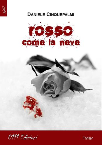 Rosso come la neve - Daniele Cinquepalmi - Libro 0111edizioni 2015, LaGialla | Libraccio.it