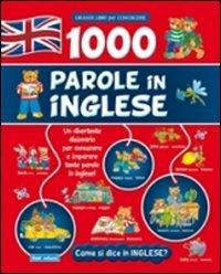 1000 parole in inglese  - Libro Carteduca 2012, Grandi libri per conoscere | Libraccio.it