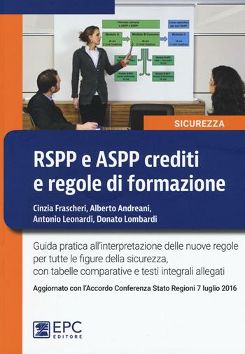 RSPP e ASPP crediti e regole di formazione  - Libro EPC 2016, Sicurezza sul lavoro | Libraccio.it