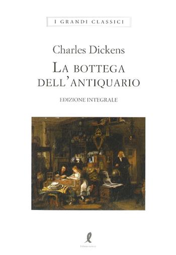 La bottega dell'antiquario. Ediz. integrale - Charles Dickens - Libro Liberamente 2022, I grandi classici | Libraccio.it