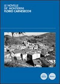 Le novelle de' Montierini - Florio Carnesecchi - Libro Pacini Editore 2004, Percorsi di antropologia e cultura popolare | Libraccio.it