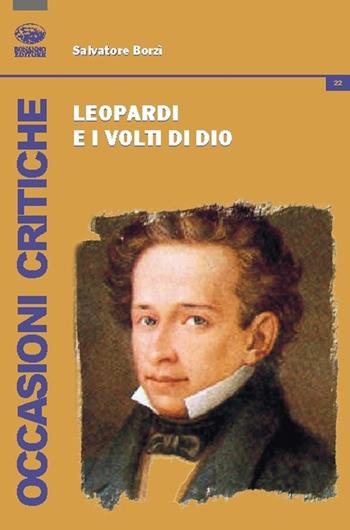 Leopardi e i volti di Dio - Salvatore Borzì - Libro Bonanno 2015, Occasioni critiche | Libraccio.it
