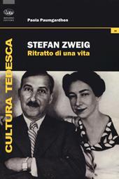 Stefan Zweig. Ritratto di una vita