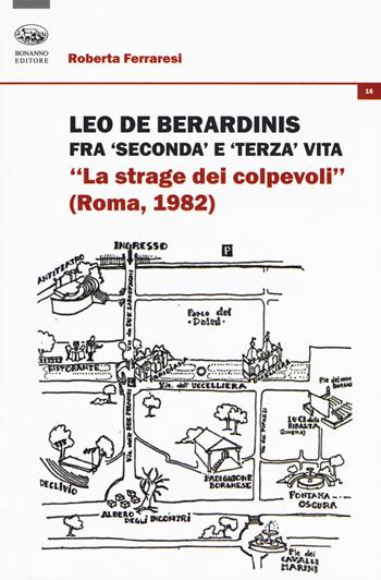 Leo De Berardinis fra seconda e terza vita. «La strage dei colpevoli» (Roma, 1982) - Roberta Ferraresi - Libro Bonanno 2020, StudioDAMS | Libraccio.it