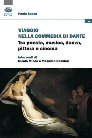 Viaggio nella Commedia di Dante. Tra poesia, musica, danza, pittura e cinema - Paolo Sessa - Libro Bonanno 2021, Occasioni critiche | Libraccio.it