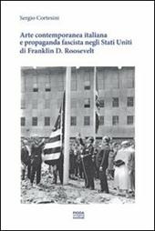 Arte contemporanea italiana e propaganda fascista negli Stati Uniti di Franklin D. Roosvelt