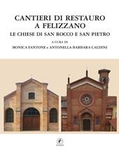 Cantieri di restauro a Felizzano. Le chiese di San Rocco e San Pietro