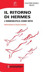 Il ritorno di Hermes. L'ermeneutica come mito