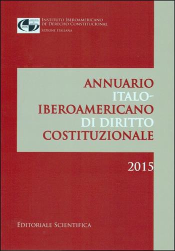 Annuario italo-iberoamericano di diritto costituzionale. Ediz. spagnola  - Libro Editoriale Scientifica 2016 | Libraccio.it