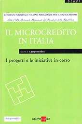 Il microcredito in Italia. I progetti e le iniziative in corso