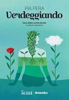 Verdeggiando. Male erbe e altre delizie