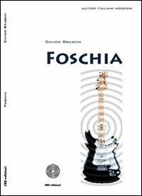 Foschia - Davide Bruschi - Libro SBC Edizioni 2009, Autori italiani moderni | Libraccio.it