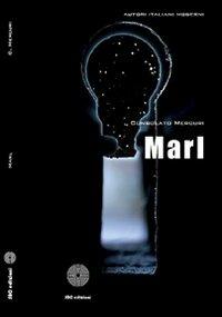 Marl - Consolato Mercuri - Libro SBC Edizioni 2010, Autori italiani moderni | Libraccio.it