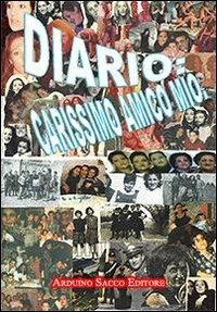 Diario. Carissimo amico mio - Assunta Luzzini - Libro Sacco 2011 | Libraccio.it