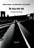   In fila per tre