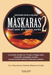 Màskaras 2. Vent'anni di teatro sardo