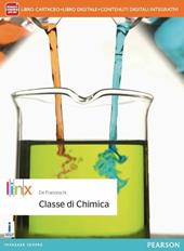 Classe di chimica. Con e-book. Con espansione online