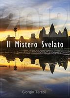   2012. Il mistero svelato