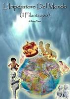   L'imperatore del mondo (il filantropo)