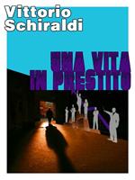   Una vita in prestito