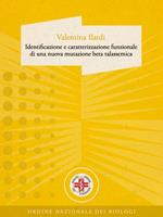 Identificazione e caratterizzazione funzionale di una nuova mutazione beta talassemica