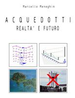   Acquedotti realtà e futuro
