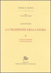 La tradizione della patria. Vol. 2: Carduccianesimo e storia d'Italia.