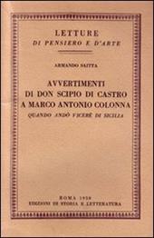 Avvertimenti di don Scipio di Castro a Marco Antonio Colonna quando andò viceré in Sicilia