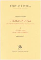 L' Italia nuova per la storia del Risorgimento e dell'Italia unita. Vol. 2: La democrazia da Cattaneo a Rosselli.