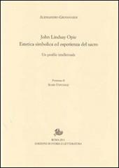 John Lindsay Opie. Estetica simbolica ed esperienza del sacro. Un profilo intellettuale