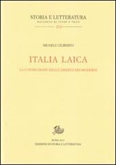 Italia laica. La costruzione delle libertà dei moderni