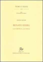 Renato Serra. La critica, la vita
