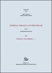 Scholia graeca in Odysseam. Ediz. bilingue. Vol. 3: Scholia ad libros e-g.