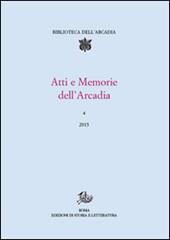 Atti e memorie dell'Arcadia (2015). Vol. 4