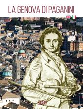 La Genova di Paganini. Guida alla città. Ediz. italiana e inglese