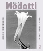 Tina Modotti. La genesi di uno sguardo moderno-La genèse d’un regard moderne. Ediz. illustrata