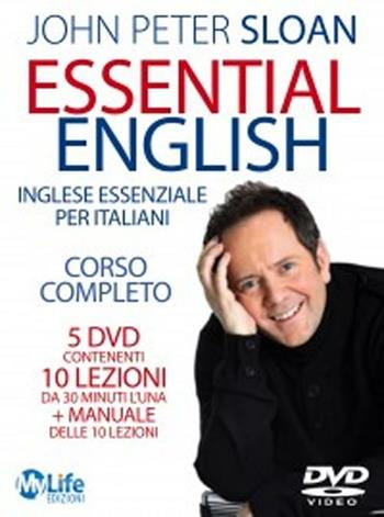 Essential english. Inglese essenziale per italiani. 5 DVD-ROM - John Peter Sloan - Libro My Life 2009 | Libraccio.it