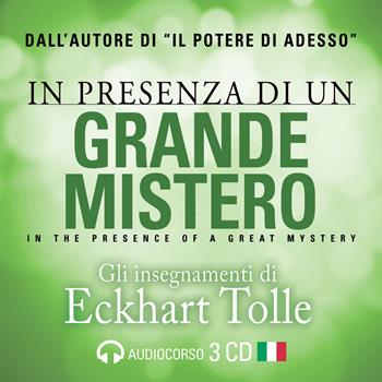 In presenza di un grande mistero. Audiolibro. 3 CD Audio - Eckhart Tolle - Libro My Life 2019, Psicologia e crescita personale | Libraccio.it