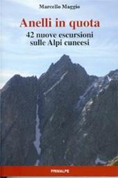 Anelli in quota. 42 nuove escursioni sulle Alpi cuneesi