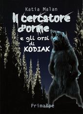 Il cercatore d'orme e gli orsi di Kodiak