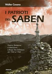 I patrioti del Saben. Nuova ediz.