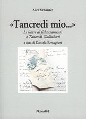 Tancredi mio... Le lettere di fidanzamento a Tancredi Galimberti
