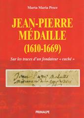 Jean Pierre Medaille (1610-1669). Sulle tracce di un fondatore nascosto